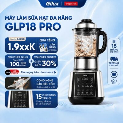Máy làm sữa hạt Gilux đa chức năng - Máy Độ Ồn Thấp - (PHIÊN BẢN NÂNG CẤP) - bảo hành 18 tháng