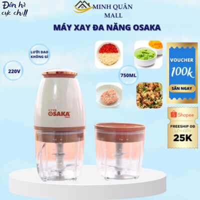 Máy Xay Thịt Đa Năng Osaka Dung Tích 750ML, Xay Thịt, Xay Cá, Xay Thực Phẩm, Xay Đồ Ăn Dặm Cho Bé