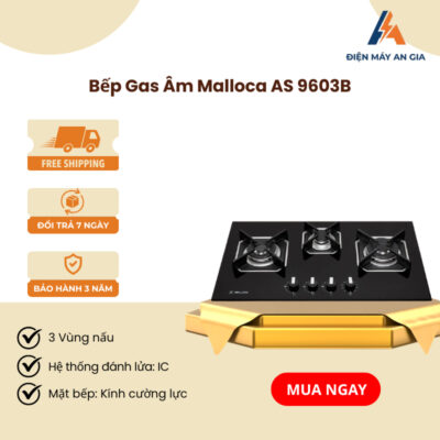 Bếp Kính Âm Malloca AS 9603B - 3 Vùng Nấu Tiện Lợi - Cảm Ứng Ngắt Gas Tự Động - Hẹn Giờ Nấu - PEB
