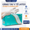 Găng Tay Cao Su Y Tê Latex Có Bột Không Bột  | Đạt Tiêu Chuẩn An Toàn