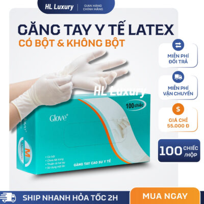 Găng Tay Cao Su Y Tê Latex Có Bột Không Bột  | Đạt Tiêu Chuẩn An Toàn