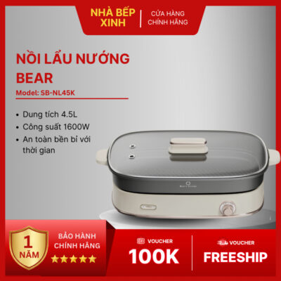 Nồi Lẩu Nướng Điện Bear SB-NL45K 4.5L Công Suất 1600W Núm Điều Khiển Dễ Dùng, Dễ Dàng Vệ Sinh - Nhà Bếp Xinh