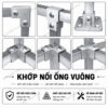 Khớp nối nhanh ống hộp thép Inox vuông 20, 25, 30mm chất liệu hợp kim nhôm dày 3mm